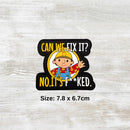 The Meniacc Can We Fix It Velcro Patch