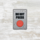 The Meniacc Do Not Press PVC Velcro Patch