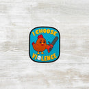 The Meniacc I Choose Violence Chick PVC Velcro Patch