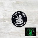 The Meniacc I'm Delightful PVC Velcro Patch