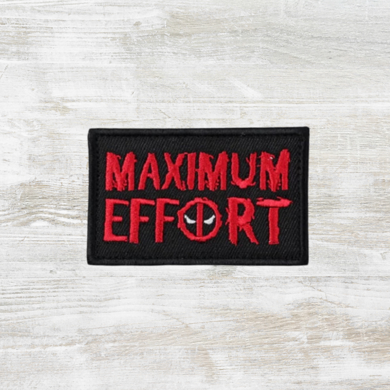 The Meniacc Maximum Effort Embroidered Velcro Patch
